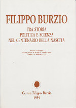 Filippo Burzio tra storia politica e scienza nel centenario della nascita